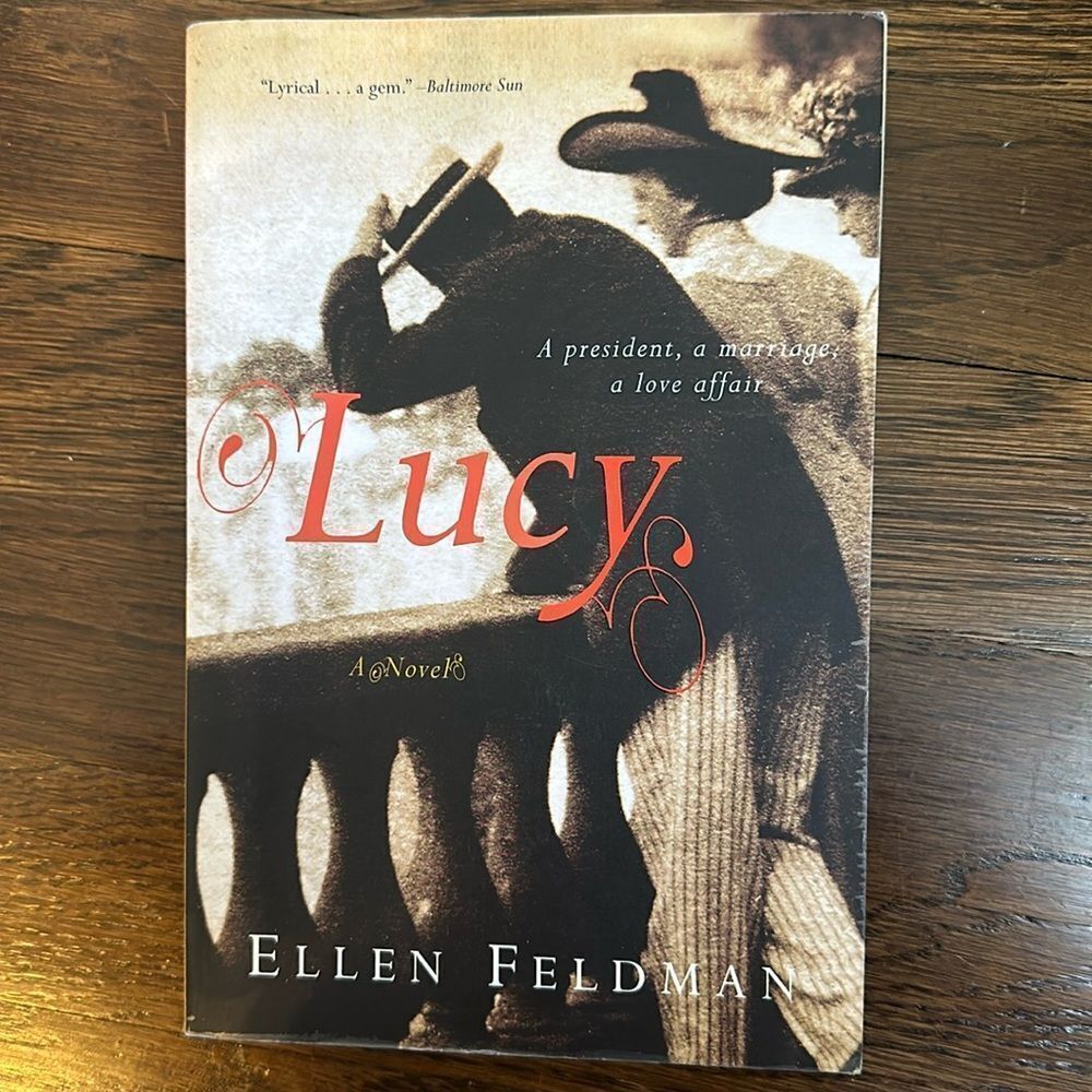 Lucy by Ellen‎ Feldman paperback book 
A President, a marriage, a love affair